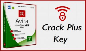 Avira Phantom VPN Pro Crack Key Full Version Download