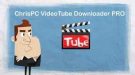ChrisPC VideoTube Downloader Pro 14.23.0712 download the new for windows