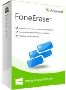 Aiseesoft FoneEraser  Crack + License Key [Latest]  