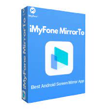 iMyFone MirrorTo 4.3.5.1 Crack 2024 With License Key [Latest]