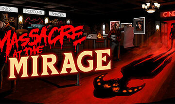 Massacre At The Mirage Free Download [Latest]