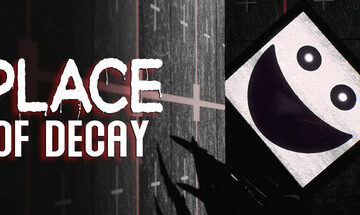 Place of Decay Free Download [Latest]