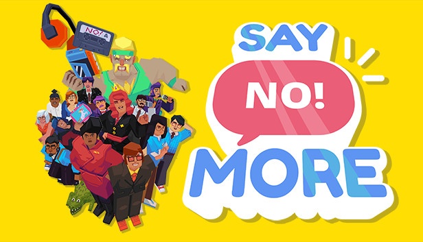 Say No! More Free Download [Latest]