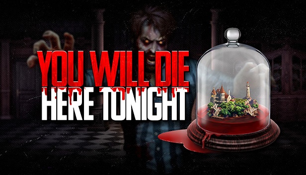 You Will Die Here Tonight Free Download [Latest]