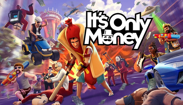 It’s Only Money Free Download [Latest]