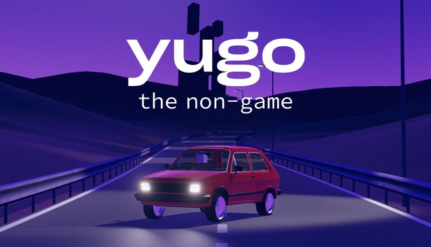 Yugo: the non-game Free Download [Latest]