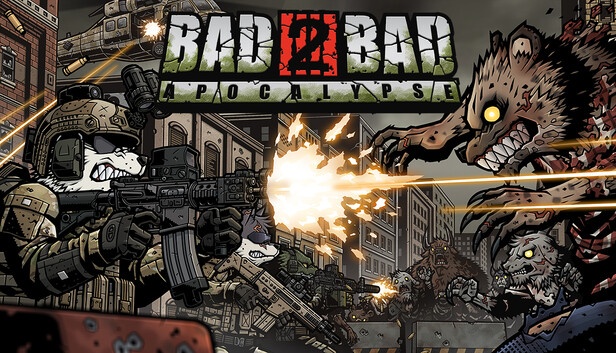 Bad 2 Bad: Apocalypse Free Download [Latest]