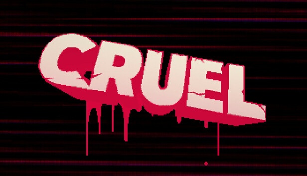 CRUEL Free Download [Latest]