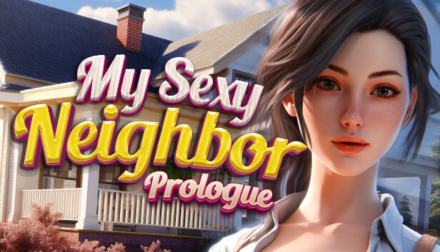 My Sexy Neighbor 🔞 Free Download [Latest]