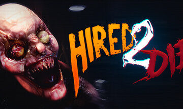 Hired 2 Die Free Download [Latest]