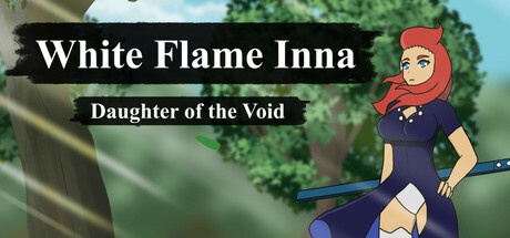 White Flame Inna: Daughter of the Void Free Download [Latest]