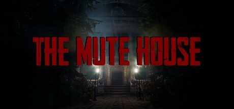 THE MUTE HOUSE Free Download [Latest]