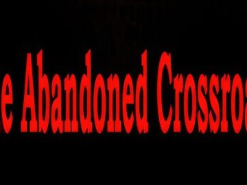 The Abandoned Crossroads Free Download [Latest]