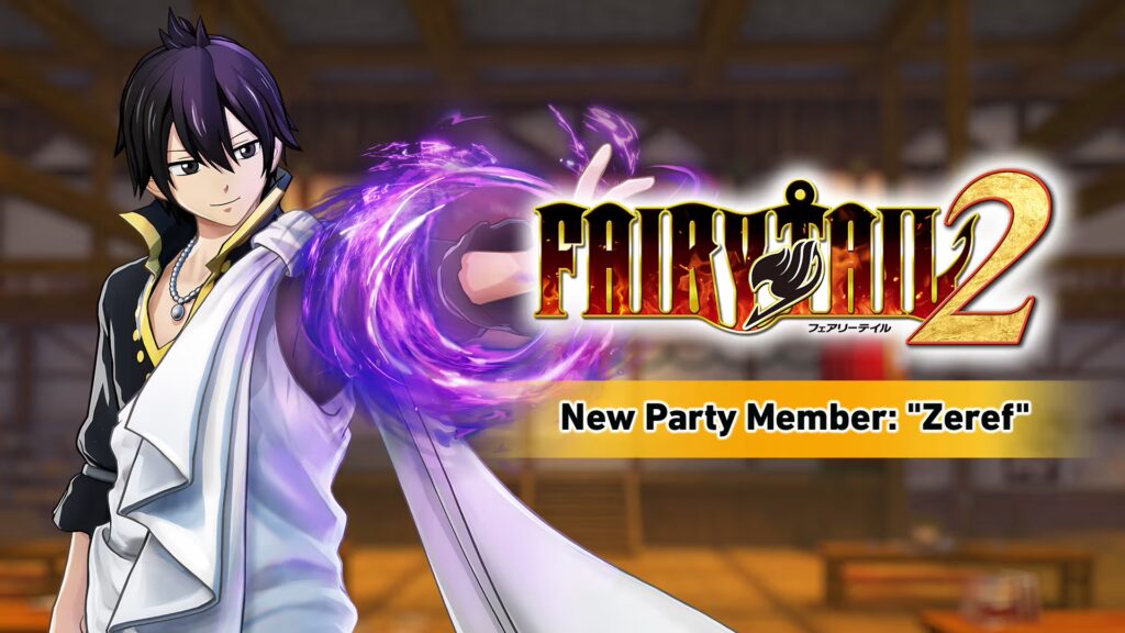 FAIRY TAIL 2 – New Party Member “Zeref” Free Download [Latest]