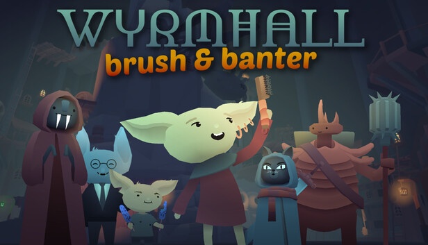 WYRMHALL: Brush and Banter Free Download [Latest]