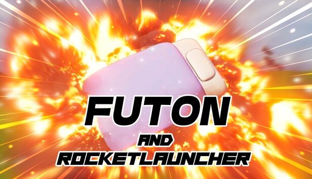 Futon and Rocket Launcher Free Download [Latest]